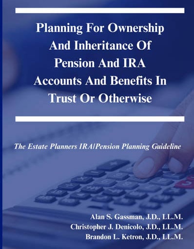 Planning for Ownership and Inheritance of Pension and IRA Accounts